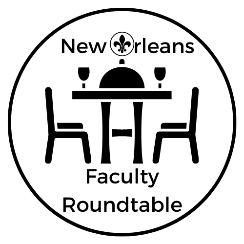 New Orleans Faculty Roundtable